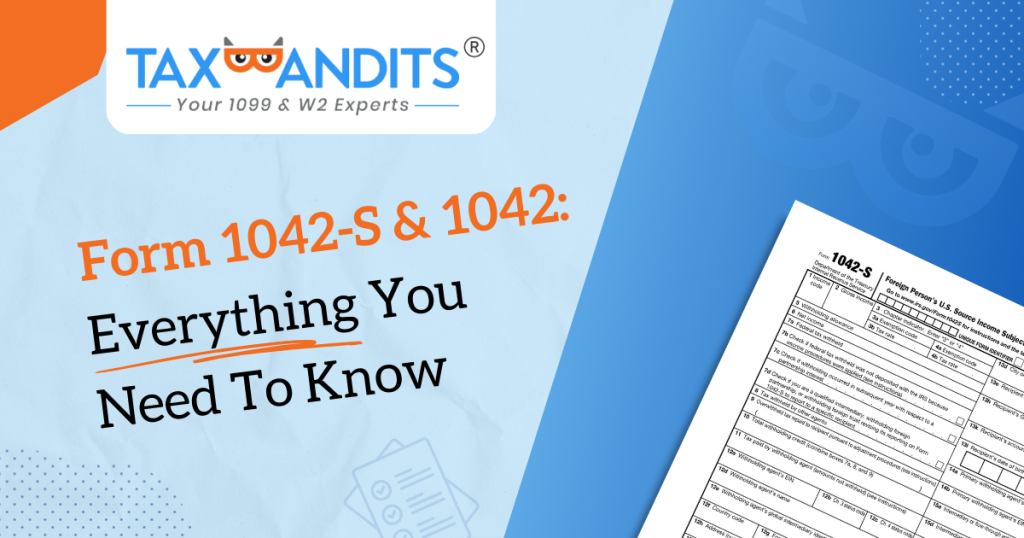 Form 1042-S & 1042: Everything You Need To Know
